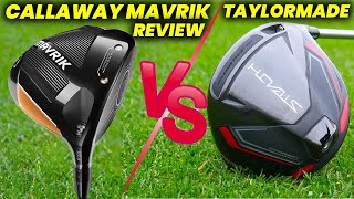 TaylorMade Stealth Driver vs Callaway Mavrik Driver Review 2024  MidHandicappers [upl. by Carmina]