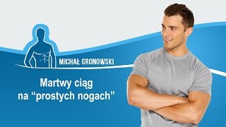 Martwy ciąg na prostych nogach  jak wykonać prawidłowo  dead lift [upl. by Enyleuqcaj]