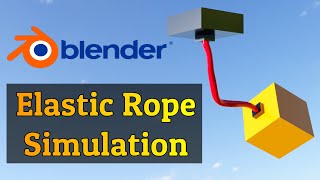 Blender 31 Rigid Body And Cloth Simulation  Elastic Rope Tutorial [upl. by Oakman]