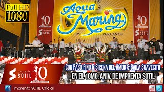 Agua Marina  Con paso fino amp Sirena del amor amp Baila Suavecito en el Aniv de Imprenta SOTIL [upl. by Adner]