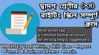 Total Writing Skill for Class XII  WBCHSE  Report Writing  Formal Letter  Precis Writing  Tips [upl. by Ricardama]