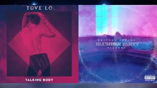 quotTalking Bodyquot vs quotSlumber Partyquot  Tove Lo vs Britney Spears Mashup [upl. by Ayital942]