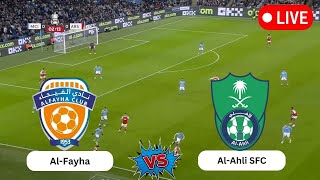 AlFayha vs AlAhli SFC  Saudi Professional League  Today football live match 2024 [upl. by Herculie]