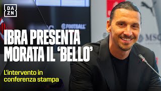 Ibrahimovic presenta Morata quotAbbiamo preso il Belloquot  Milan  Serie A Enilive  DAZN [upl. by Mcnally]