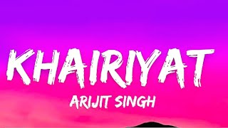 Khairiyat  Lyrics Arijit Singh  KK4X love [upl. by Gabby471]