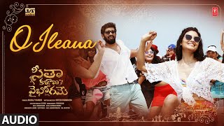 O Ileana Audio  Seetha Kalyana Vaibhogame  Suman Tej Garima  Charan A  Sateesh P [upl. by Naus]