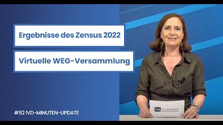 Das IVDMinutenUpdate zu Zensus 2022 und virtuellen Wohnungseigentümerversammlungen [upl. by Airamanna838]