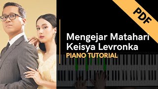 Mengejar Matahari  Keisya Levronka amp Andi RiantoPiano Tutorial  Not Angka [upl. by Lejeune]