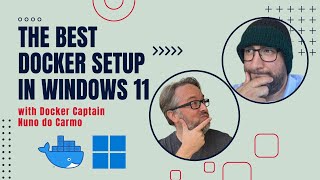 The Best Docker Setup for Devs in Windows 11 Ep 204 [upl. by Twum]