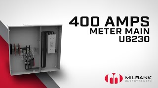 Milbank  Meet the U6230 400 Amps Meter Main [upl. by Epul]