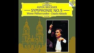 Bruckner quotSymphony No 5quot Claudio Abbado [upl. by Mloclam629]