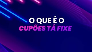 O que é o Cupões Tá Fixe [upl. by Armyn]