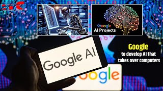 Google to develop AI that takes over computers  googleai artificialintelligence [upl. by Leahcimnaes]