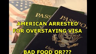 American Arrested for Overstaying His Philippine Visa Health issue Bad Food Or [upl. by Nayk]