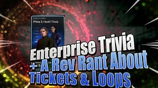 Hoshi Sato amp Phlox Trivia  Answers to Enterprise Trivia in STFC  Rev Rants Tickets amp Loops [upl. by Eirrek]