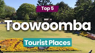 Top 5 Places to Visit in Toowoomba  Australia  English [upl. by Ricardo461]