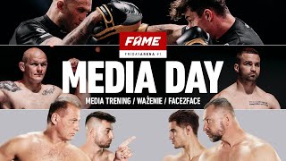 FAME FRIDAY ARENA 1 MEDIA DAY MEDIA TRENING  WAŻENIE  FACE2FACE [upl. by Annotahs]