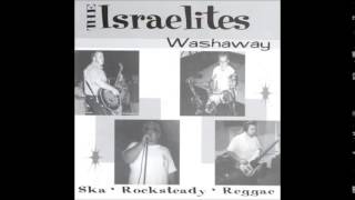 The Israelites  Washaway [upl. by Jehanna]