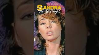 Sandra  One More Night shorts sandra retromusic 80smusic foryou fyp music retro synthpop [upl. by Crompton]