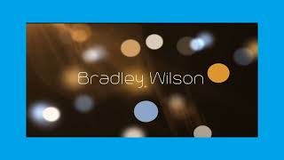 Bradley Wilson  appearance [upl. by Duvall]