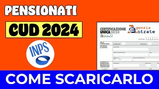 CUD 2024 PENSIONATI ➡ COME SCARICARLO [upl. by Ocire815]