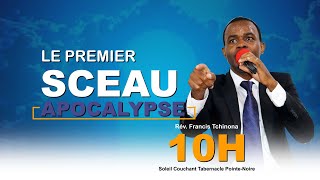 LAPOCALYPSE  LE PREMIER SCEAU  PASTEUR FRANCIS TCHINONA [upl. by Alleroif]