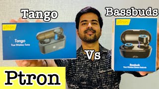 Ptron Tango Vs Ptron Bassbuds detailed comparison [upl. by Chapen400]