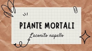 PIANTE MORTALI  ACONITO NAPELLO [upl. by Alilad]