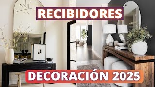 RECIBIDORES 2025 DECORACION RECOMENDACIONES [upl. by Xymenes159]