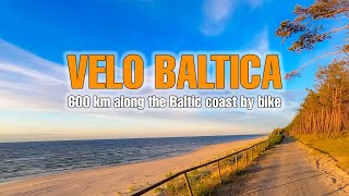 VELO BALTICA 600 km along the Southern Baltic coastline Eurovelo 10 section Poland [upl. by Leirea150]