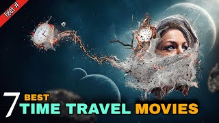 TOP 7 Best Time Travel Movies  quotHINDI DUBBEDquot  Hollywood Movies  Review Boss [upl. by Joey192]