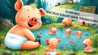 Kinderlied Willi Wutz braucht keine Windeln mehr  Der Rock Song zum Hörbuch [upl. by Woody184]