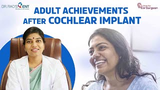 Adult achievements after cochlear implant  DrShree rao  cochlear implant journey [upl. by Oirretna]