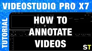 VideoStudio Pro X7  How to Annotate Videos Tutorial [upl. by Elicia285]