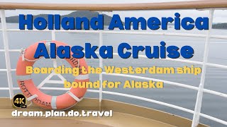 Holland America Westerdam Embarkation Day amp Room Tour on our trip to Alaska Part 1  4K [upl. by Inaluahek]