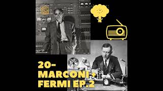 20  Marconi  Fermi 2 [upl. by Oinotnas308]