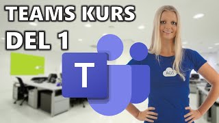 Microsoft Teams kurs 1  Hva er Teams og hvordan komme i gang med Teams raskt [upl. by Anaugahs]