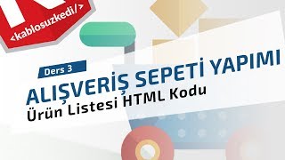 PHP ile Alışveriş Sepeti Yapımı  Ders 3  Ürün Listesi HTML Kodlaması [upl. by Irwin500]