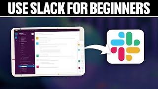 How To Use Slack For Beginners 2024 Full Tutorial [upl. by Akehsay]