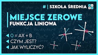 MIEJSCE ZEROWE FUNKCJI LINIOWEJ 📈  Matematyka  Szkoła Średnia [upl. by Amjan]