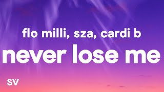 Flo Milli  Never Lose Me Remix Lyrics ft SZA amp Cardi B [upl. by Carmelia]