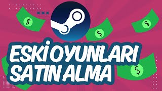 Steam Eski Oyunları Satın Alma  2024 [upl. by Hess]