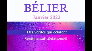 BÉLIER  Janvier 2022  Des vérités qui éclatent  Guidance sentimentale [upl. by Eiuqcaj]