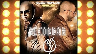 Wisin amp Yandel  Recordar Electro Flow 2024 [upl. by Daub]