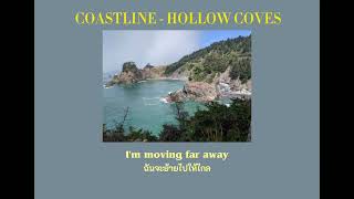 แปลเพลง Coastline  Hollow Coves Lyrics [upl. by Kwon]