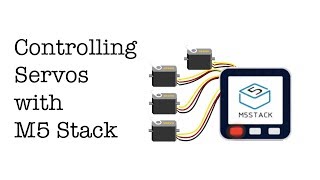 Servos just got easier with M5 Stack [upl. by Arimihc]