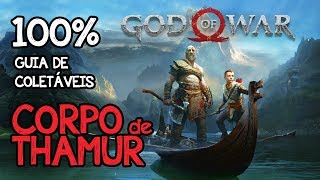 GOD OF WAR  TODOS OS COLETÁVEIS – CORPO DE THAMUR 100 artefatos corvos baús etc [upl. by Ahsaek]