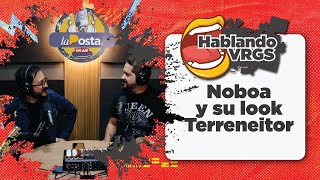 HABLANDO VRGS  EP 8  Noboa y sus zapatos Terreneitor [upl. by Norris389]