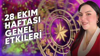 28 Ekim Haftası Genel Etkiler ve BurçlarAstrologmineolmez [upl. by Hunley]