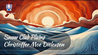 Modern Classical  Snow Clad Plains by Christoffer Moe Ditlevsen Dreamy  relaxing music [upl. by Terrel]